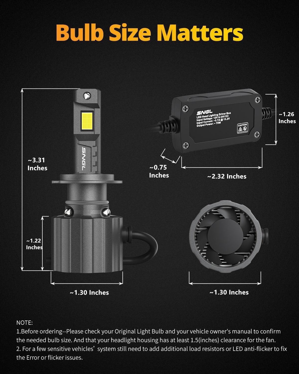 SNGL H7 LED headlamp bulbs size